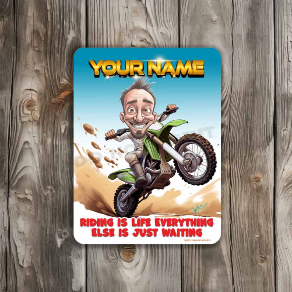 Personalized Dirt Bike Caricature Metal Sign everything else is just waiting