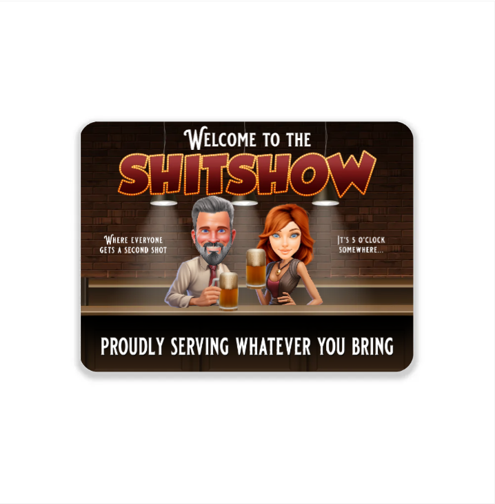 Shitshow Personalized Bar Scene Custom Metal Sign Couple Husband Wife Backyard Classic Metal Signs