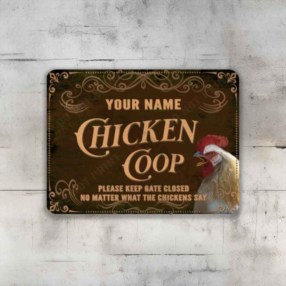 Rustic Brown Chicken Coop Sign Keep Gate Closed No Matter What They Say