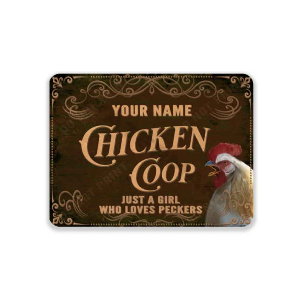 Rustic Brown Chicken Coop Sign Just A Girl Who Loves Peckers