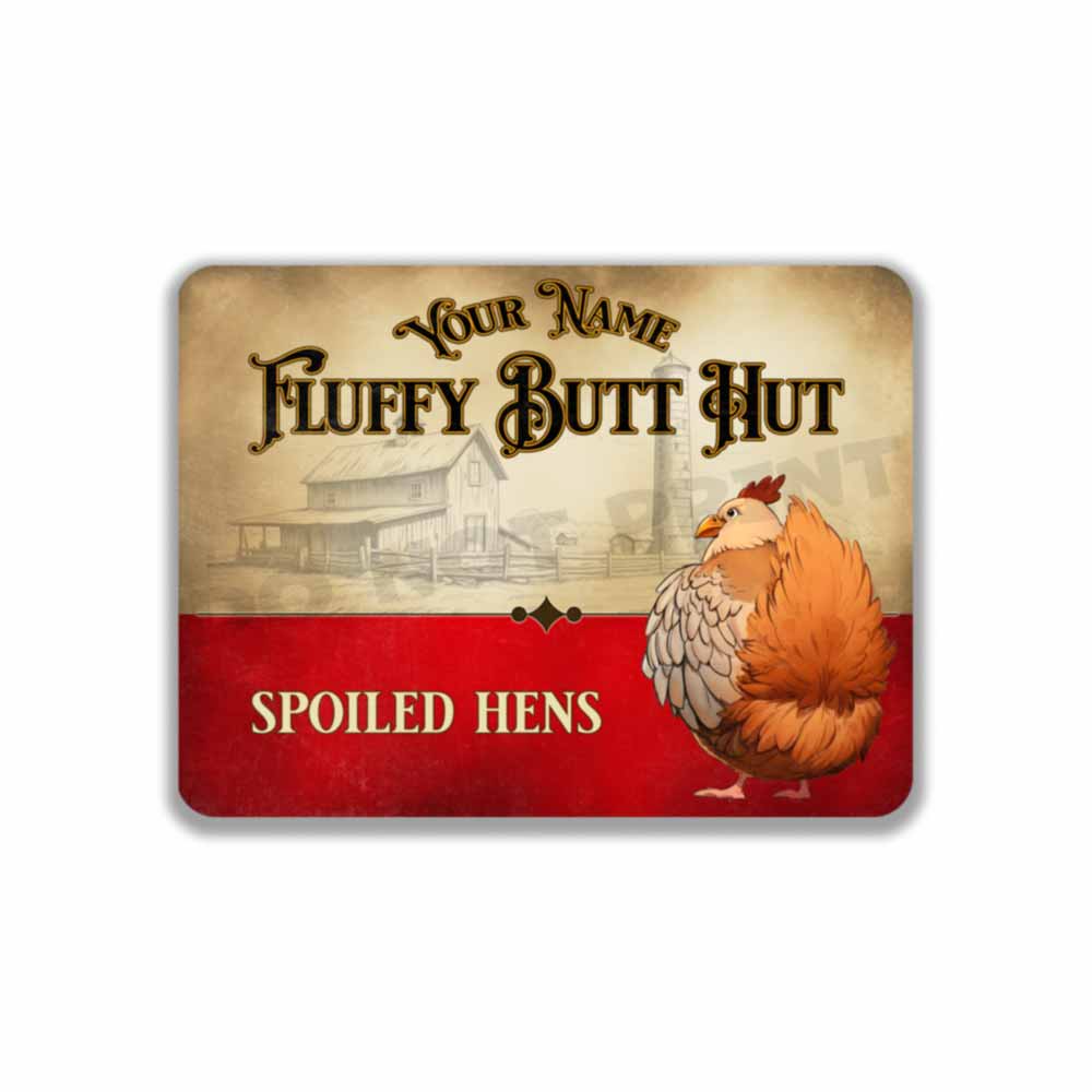 Personalized Chicken Fluffy Butt Hut Spoiled Hens