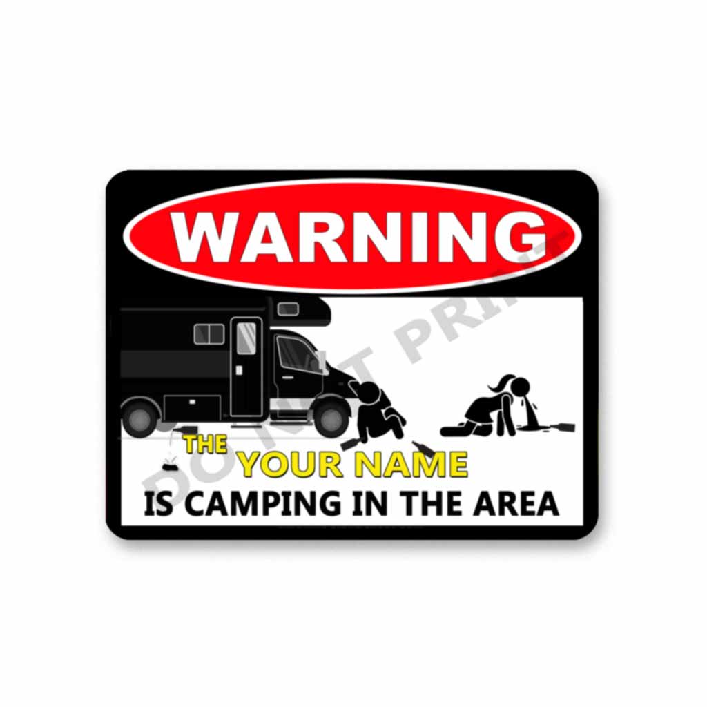 Personalized Metal Sign - Warning! We Are Camping Sign 12" x 9" Camp Sight Sign RV