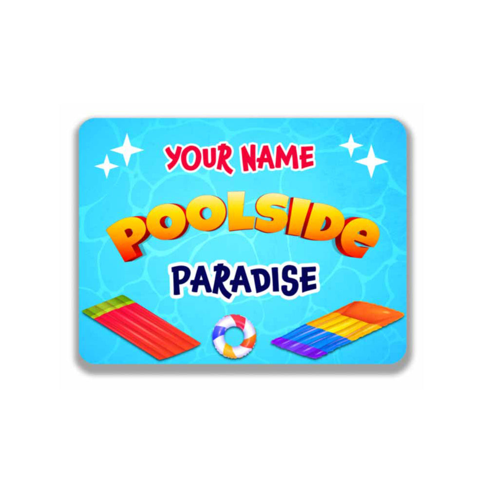 Personalized Poolside Paradise Metal Sign - Backyard Pool Party Wall Art Metal Sign 12" x 9”